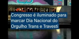 congresso-nacional-exibe-projecao-pelo-dia-do-orgulho-trans-2